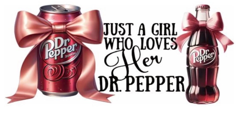 Just A Girl Who Loves Her Dr Pepper Decal