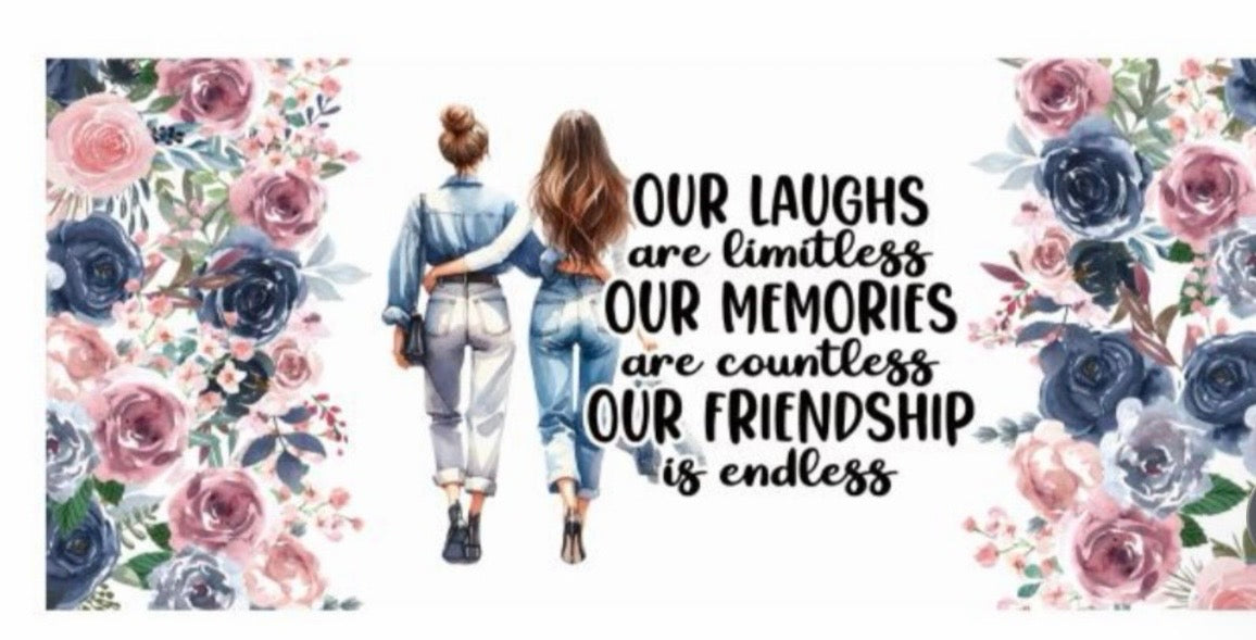 Our Laughs Are Limitless Our Memories are Countless Our Friendship Is Endless Decal