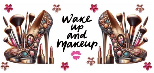 Wake Up and Makeup Decal